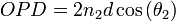 OPD = 2n_2d\cos\big(\theta_2)