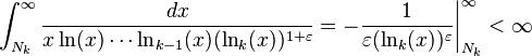 
\int_{N_k}^\infty\frac{dx}{x\ln(x)\cdots\ln_{k-1}(x)(\ln_k(x))^{1+\varepsilon}}
=-\frac1{\varepsilon(\ln_k(x))^\varepsilon}\biggr|_{N_k}^\infty<\infty
