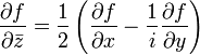 {\partial f \over \partial \bar z} = {1 \over 2}\left({\partial f \over \partial x} - {1 \over i}{\partial f \over \partial y}\right)