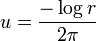  u = \frac{-\log r}{2\pi} \,