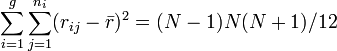 {\sum_{i=1}^g\sum_{j=1}^{n_i}(r_{ij} - \bar{r})^2} = (N-1)N(N+1)/12