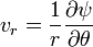 v_r = \frac{1}{r} \frac{\partial \psi}{\partial \theta}\,