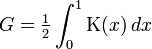  G = \tfrac12\int_0^1 \mathrm{K}(x)\,dx \!