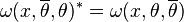 \omega(x,\overline{\theta},\theta)^*=\omega(x,\theta,\overline{\theta})