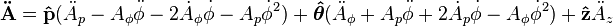 \mathbf{\ddot A} = \mathbf{\hat p} (\ddot A_p - A_\phi \ddot\phi - 2 \dot A_\phi \dot\phi - A_p \dot\phi^2)
  + \boldsymbol{\hat\theta} (\ddot A_\phi + A_p \ddot\phi + 2 \dot A_p \dot\phi - A_\phi \dot\phi^2)
  + \mathbf{\hat z} \ddot A_z