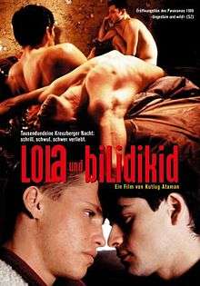 Lola + Bilidikid