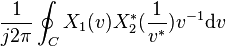 \frac{1}{j2\pi}\oint_C X_1(v)X^*_2(\frac{1}{v^*})v^{-1}\mathrm{d}v \ 