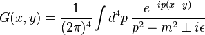 G(x,y) = \frac{1}{(2 \pi)^4} \int d^4p \, \frac{e^{-ip(x-y)}}{p^2 - m^2\pm i\epsilon}