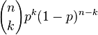 {n\choose k} p^k (1-p)^{n-k}