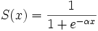 S(x) = \frac{1}{1 + e^{-\alpha x}}